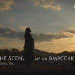 【動画撮影の裏側】BMPCC6Kでシネマティックvlog撮影の様子 | Behind The Scenes of BMPCC6K shooting