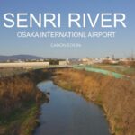 【CANON R6 動画】SENRI RIVER 千里川の景色